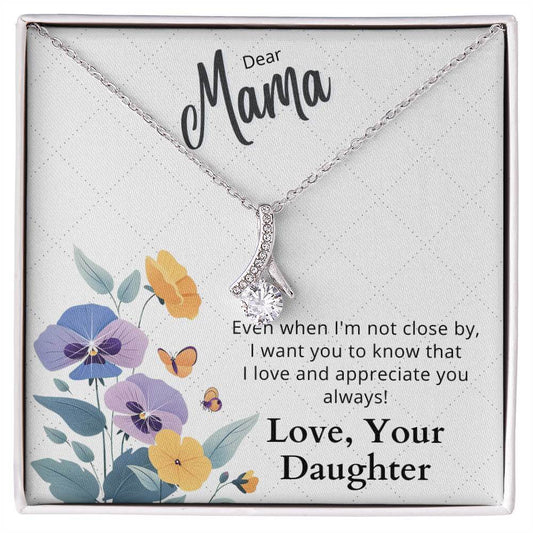 Dear Mama -  Alluring Beauty Necklace Gift For Mom From Daughter