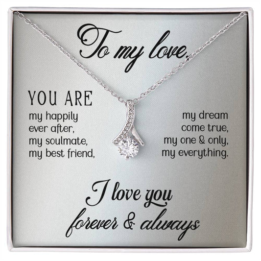 To My Love - Exquisite Alluring Beauty Necklace - Gift For Soulmate - Camili Bel Creations Gift Shop